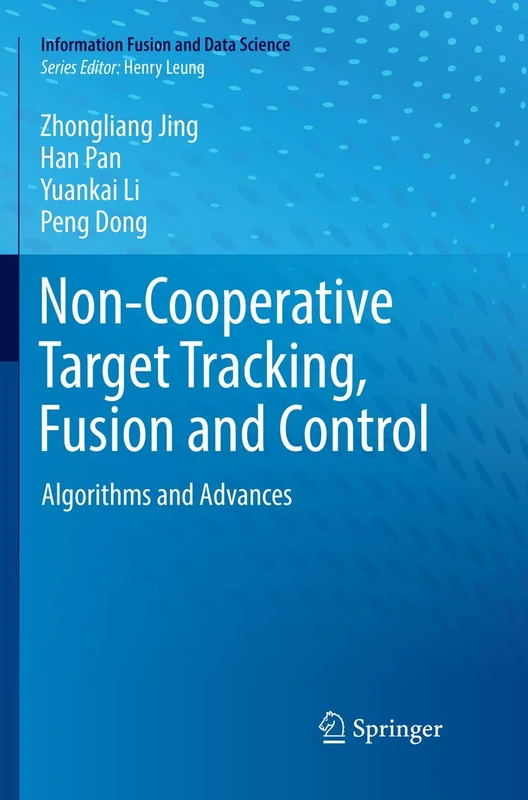 Springer Non-Cooperative Target Tracking, Fusion and Control