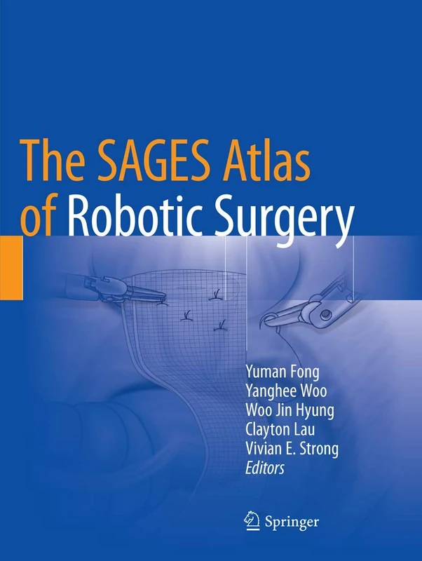 The SAGES Atlas of Robotic Surgery