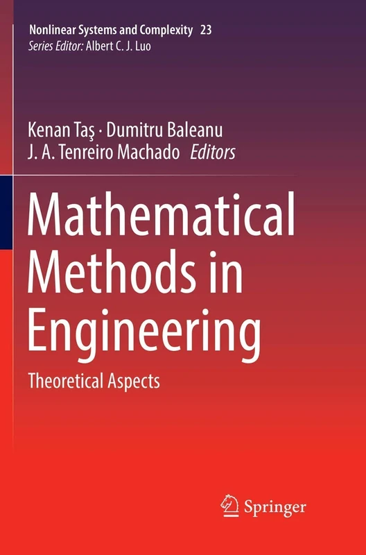 Mathematical Methods in Engineering: Theoretical Aspects: 23 (Nonlinear Systems and Complexity, 23)