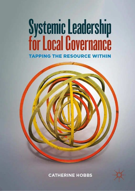 Systemic Leadership for Local Governance: Tapping the Resource Within