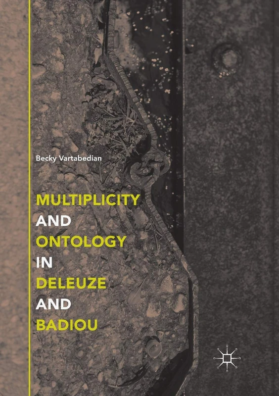 Multiplicity and Ontology in Deleuze and Badiou