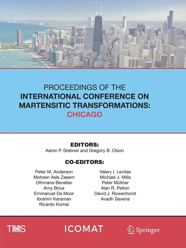 Proceedings of the International Conference on Martensitic Transformations: Chicago (The Minerals, Metals & Materials Series)