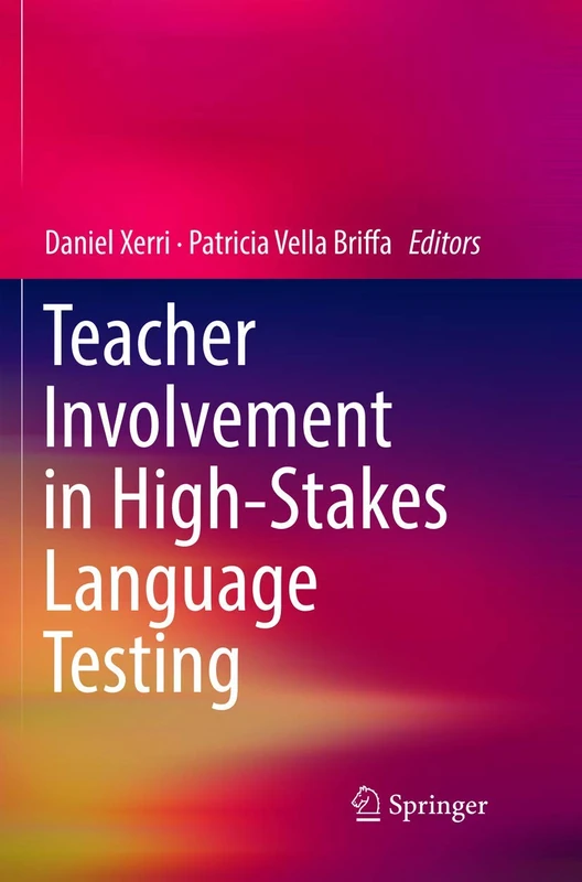 Teacher Involvement in High-Stakes Language Testing