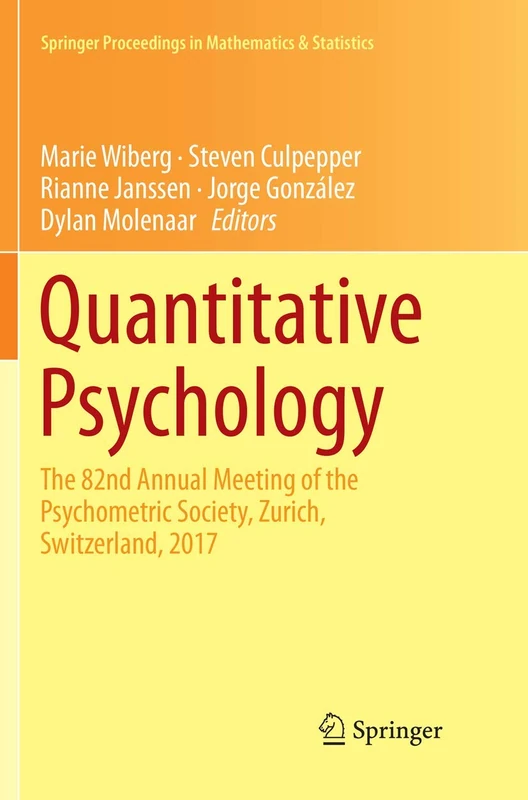 Quantitative Psychology: The 82nd Annual Meeting of the Psychometric Society, Zurich, Switzerland, 2017: 233 (Springer Proceedings in Mathematics & Statistics, 233)