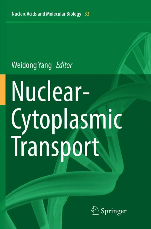 Nuclear-Cytoplasmic Transport: 33 (Nucleic Acids and Molecular Biology)