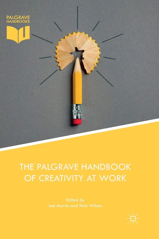 MACMILLAN - The Palgrave Handbook of Creativity at Work