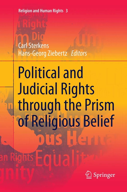 Political and Judicial Rights through the Prism of Religious Belief: 3 (Religion and Human Rights, 3)