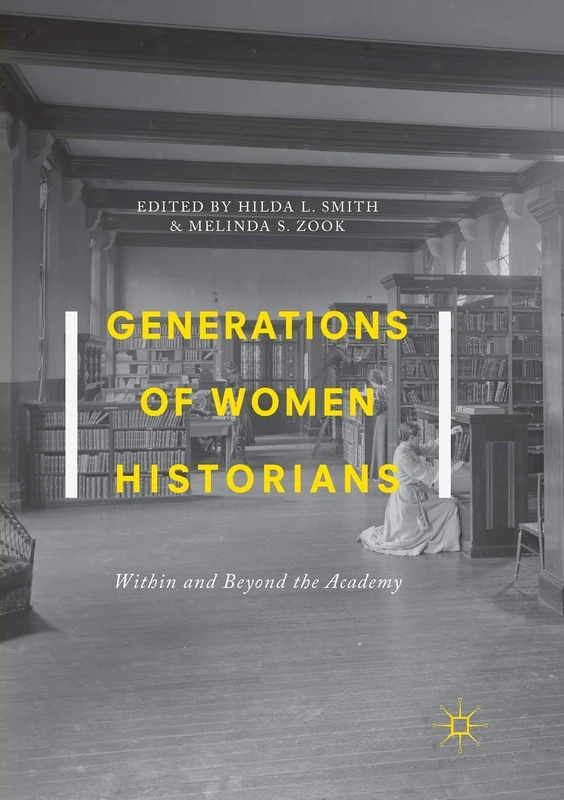 MACMILLAN Generations of Women Historians - History Book