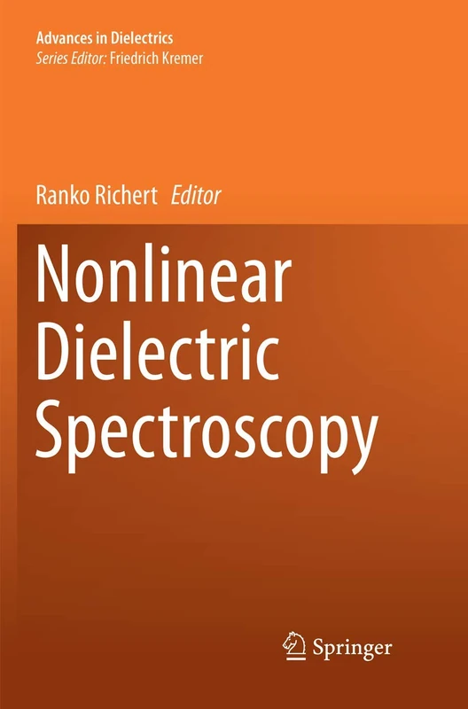 Nonlinear Dielectric Spectroscopy (Advances in Dielectrics)
