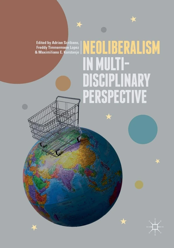 Neoliberalism in Multi-Disciplinary Perspective