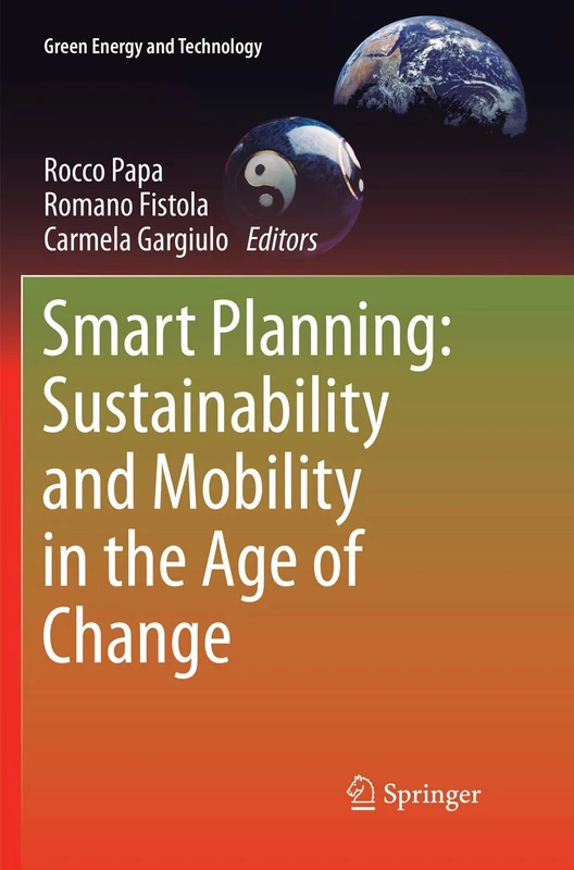 Smart Planning: Sustainability and Mobility in the Age of Change (Green Energy and Technology)