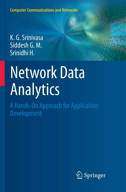 Network Data Analytics: A Hands-On Approach for Application Development (Computer Communications and Networks)