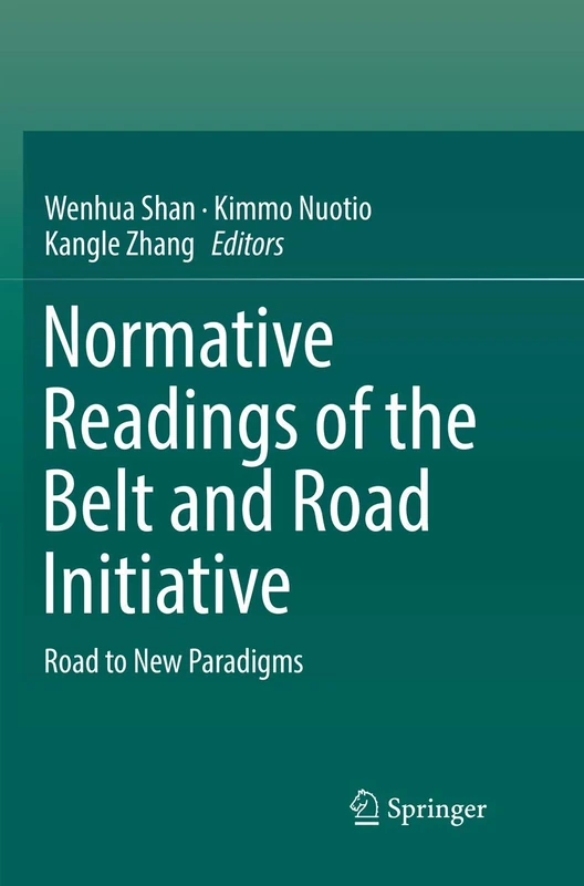 Springer - Normative Readings of the Belt and Road Initiative