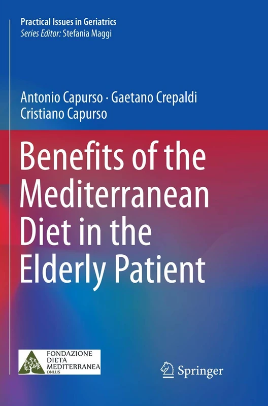 Benefits of the Mediterranean Diet in the Elderly Patient (Practical Issues in Geriatrics)