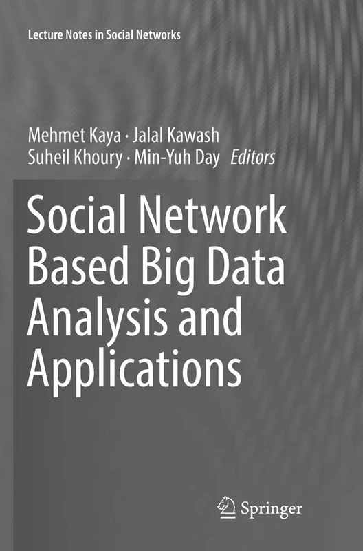 Social Network Based Big Data Analysis and Applications (Lecture Notes in Social Networks)