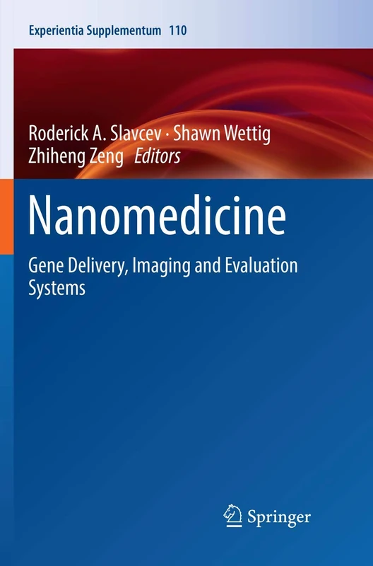 Nanomedicine: Gene Delivery, Imaging and Evaluation Systems: 110 (Experientia Supplementum, 110) - Image 1