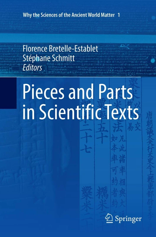 Pieces and Parts in Scientific Texts: 1 (Why the Sciences of the Ancient World Matter, 1)