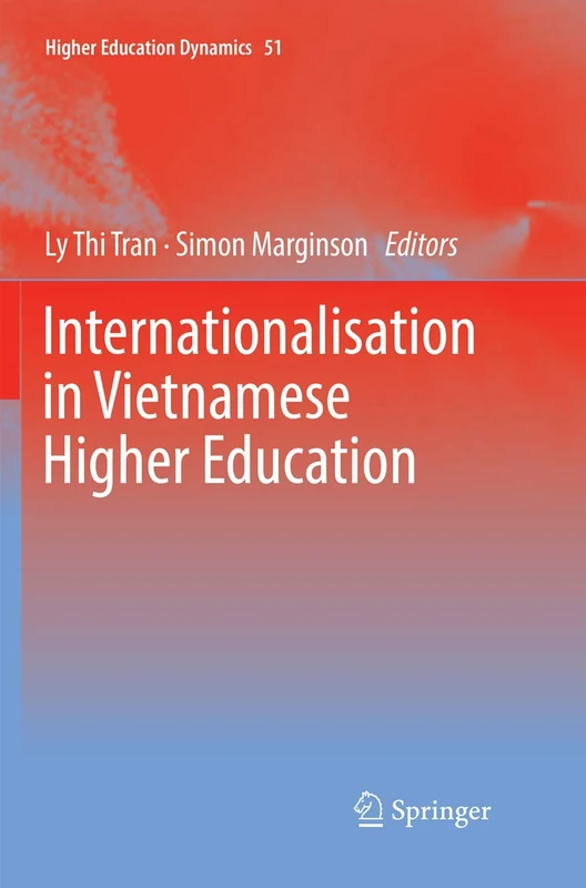 Internationalisation in Vietnamese Higher Education: 51 (Higher Education Dynamics, 51)
