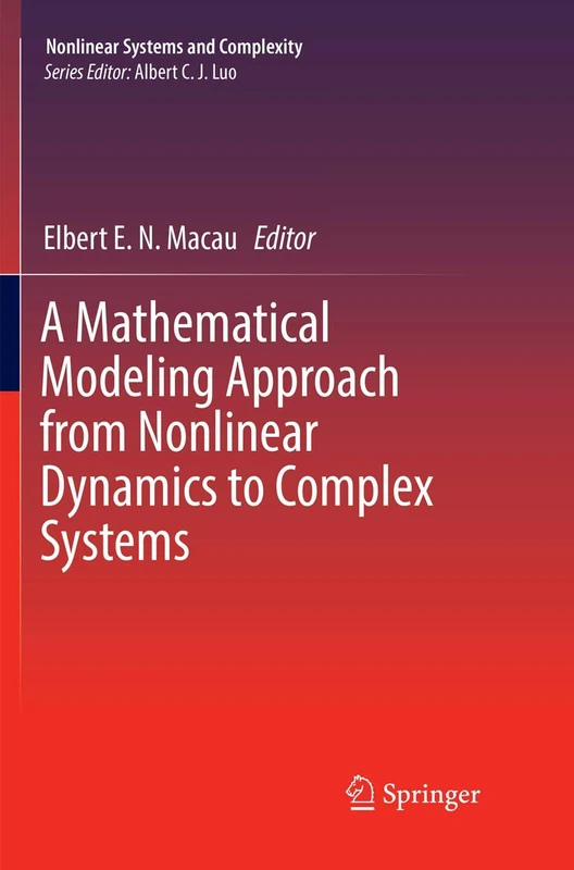 A Mathematical Modeling Approach from Nonlinear Dynamics to Complex Systems: 22 (Nonlinear Systems and Complexity, 22)