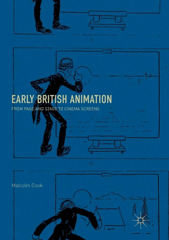 Early British Animation: From Page and Stage to Cinema Screens