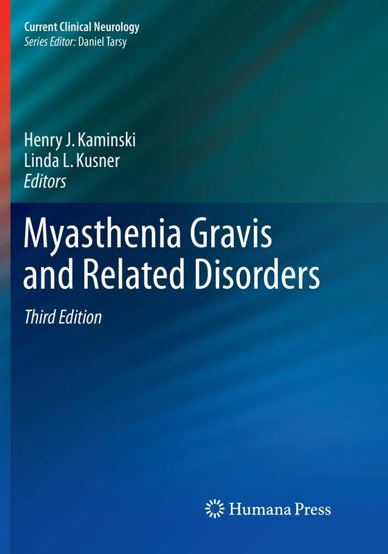 Myasthenia Gravis and Related Disorders (Current Clinical Neurology)