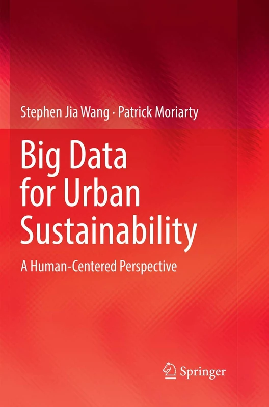Big Data for Urban Sustainability: A Human-Centered Perspective
