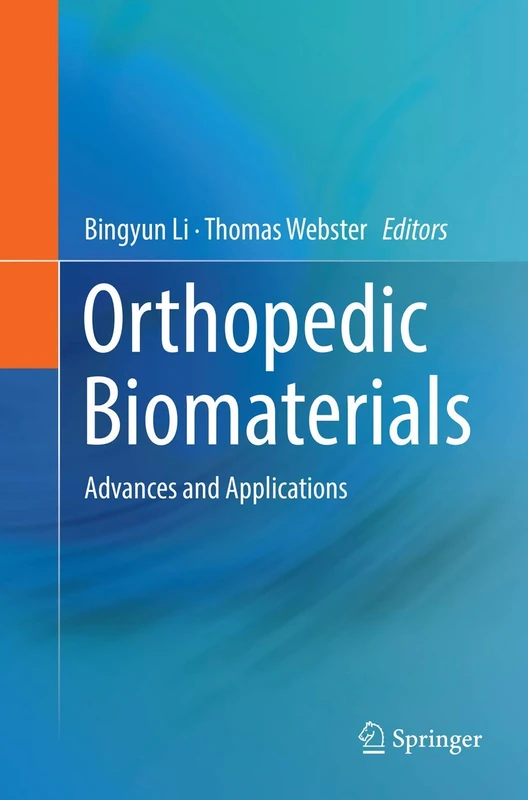 Orthopedic Biomaterials: Advances and Applications