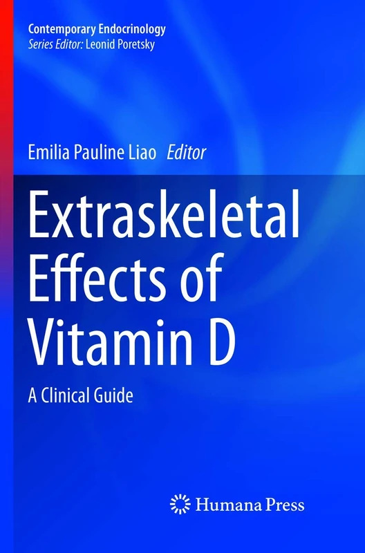 Extraskeletal Effects of Vitamin D: A Clinical Guide (Contemporary Endocrinology)