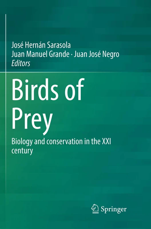 Birds of Prey: Biology and conservation in the XXI century