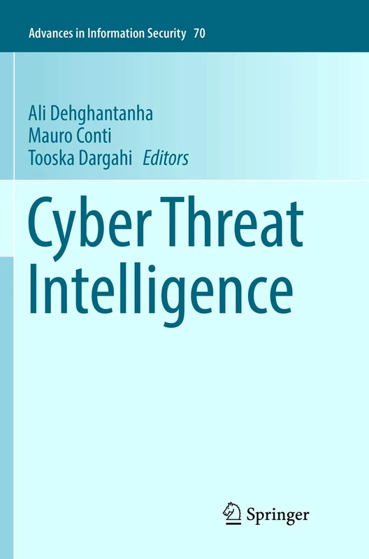 Springer Cyber Threat Intelligence: Advances in Information Security