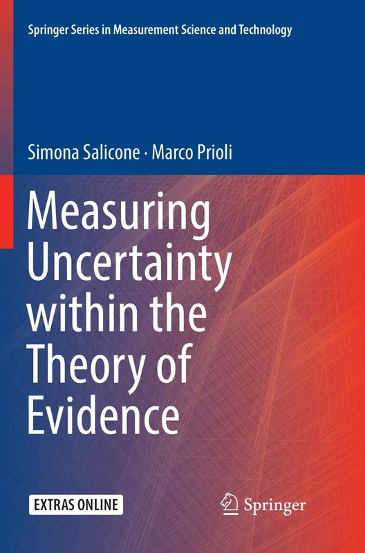 Measuring Uncertainty within the Theory of Evidence (Springer Series in Measurement Science and Technology)