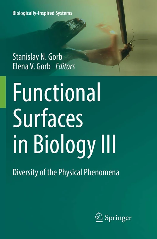 Functional Surfaces in Biology III: Diversity of the Physical Phenomena: 10 (Biologically-Inspired Systems)