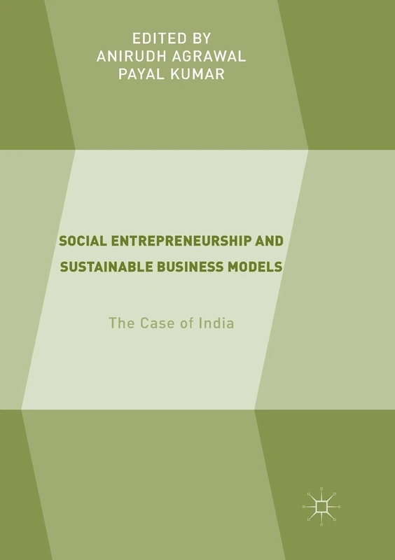 Social Entrepreneurship and Sustainable Business Models: The Case of India