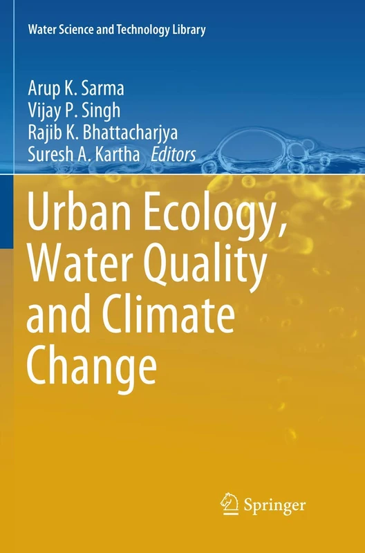 Urban Ecology, Water Quality and Climate Change: 84 (Water Science and Technology Library, 84)