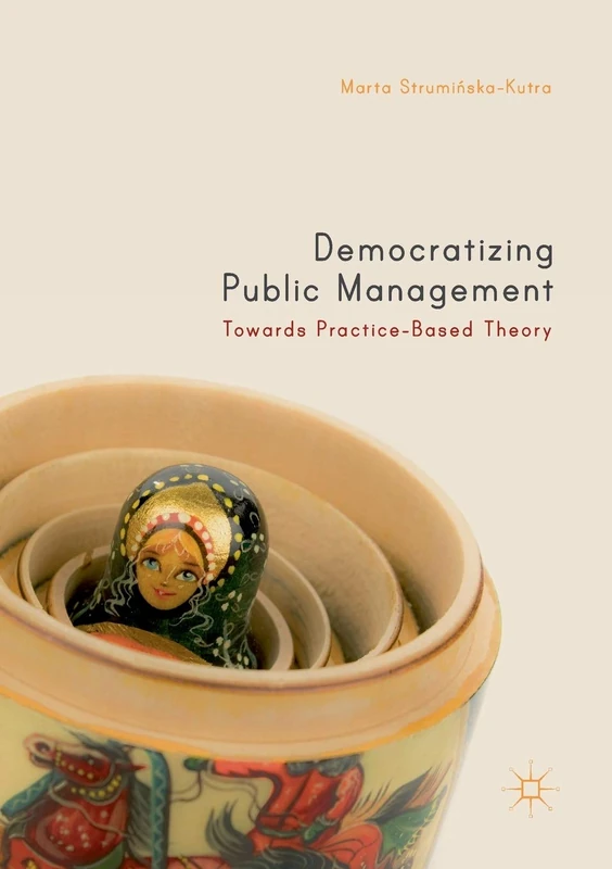 Democratizing Public Management: Towards Practice-Based Theory