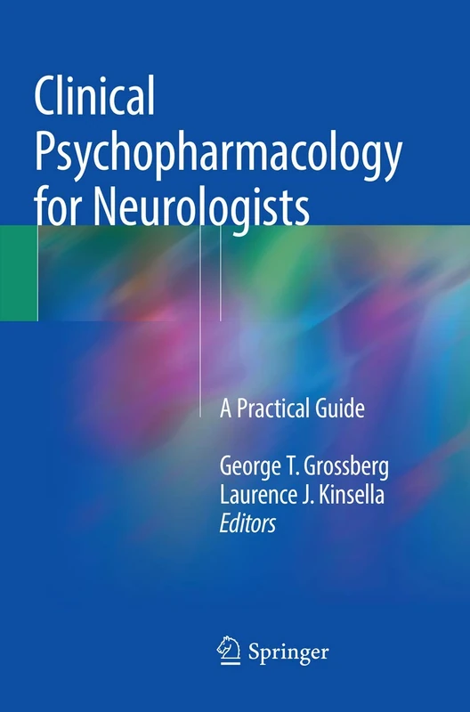 Clinical Psychopharmacology for Neurologists: A Practical Guide
