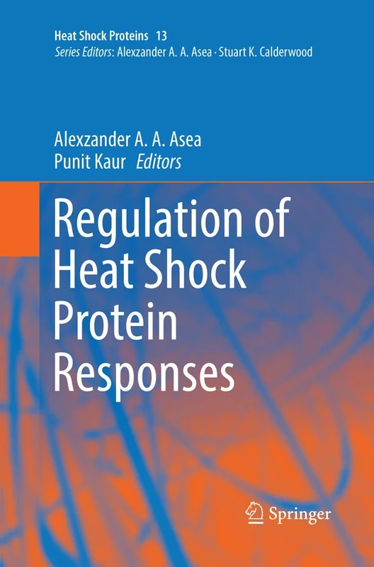 Regulation of Heat Shock Protein Responses: 13