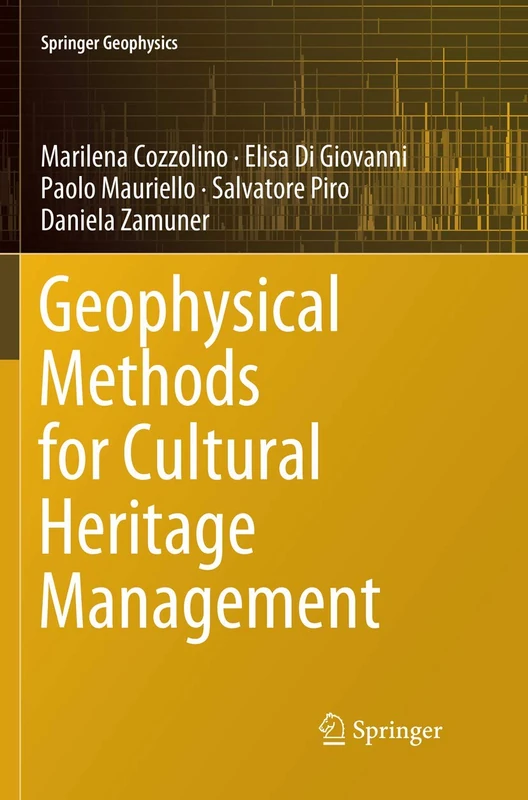 Geophysical Methods for Cultural Heritage Management (Springer Geophysics)