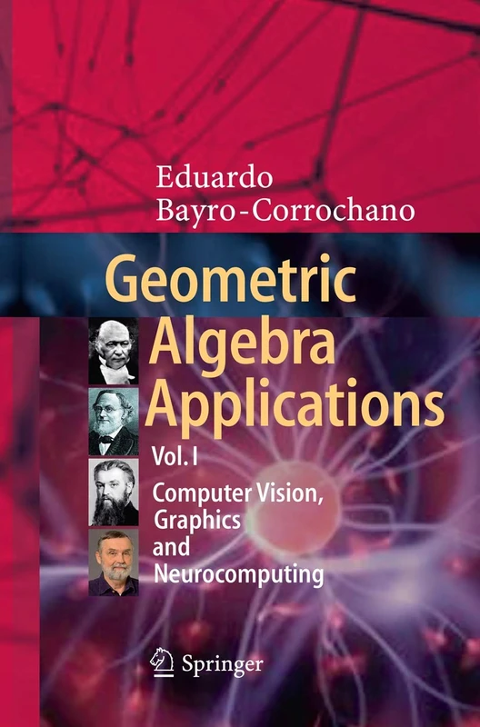 Geometric Algebra Applications Vol. I: Computer Vision, Graphics and Neurocomputing: 1 - Image 1
