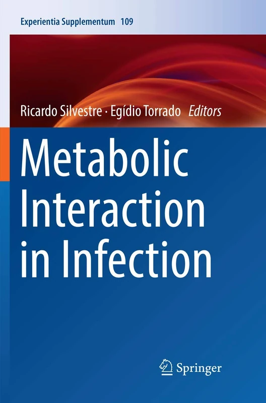 Metabolic Interaction in Infection: 109 (Experientia Supplementum, 109)