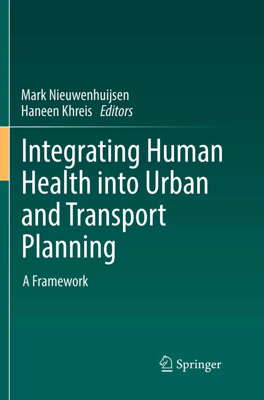 Integrating Human Health into Urban and Transport Planning: A Framework