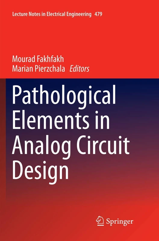 Springer Pathological Elements in Analog Circuit Design 479