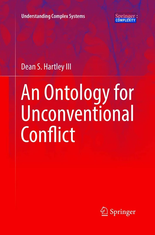 An Ontology for Unconventional Conflict (Understanding Complex Systems)
