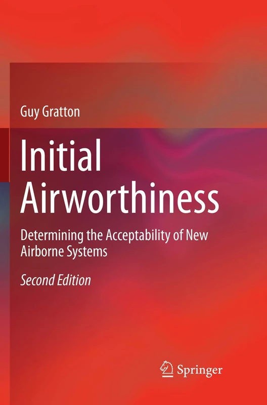 Initial Airworthiness: Determining the Acceptability of New Airborne Systems