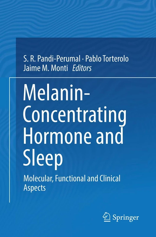 Melanin-Concentrating Hormone and Sleep: Molecular, Functional and Clinical Aspects