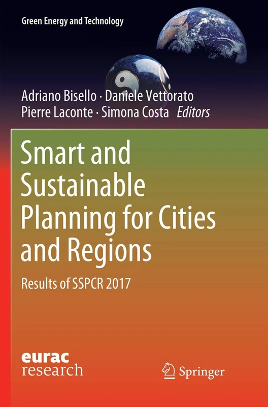 Smart and Sustainable Planning for Cities and Regions: Results of SSPCR 2017 (Green Energy and Technology)