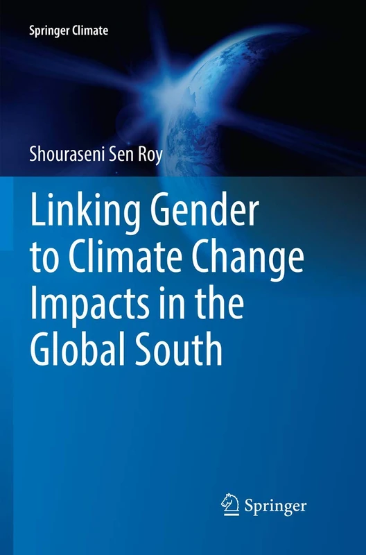 Linking Gender to Climate Change Impacts in the Global South (Springer Climate)