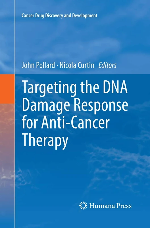 Humana - Targeting the DNA Damage Response for Anti-Cancer Therapy