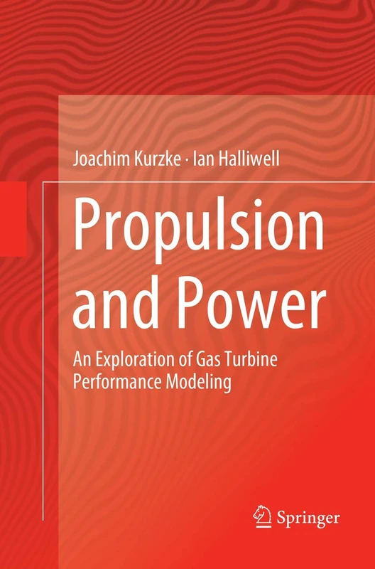 Propulsion and Power: An Exploration of Gas Turbine Performance Modeling - Image 1