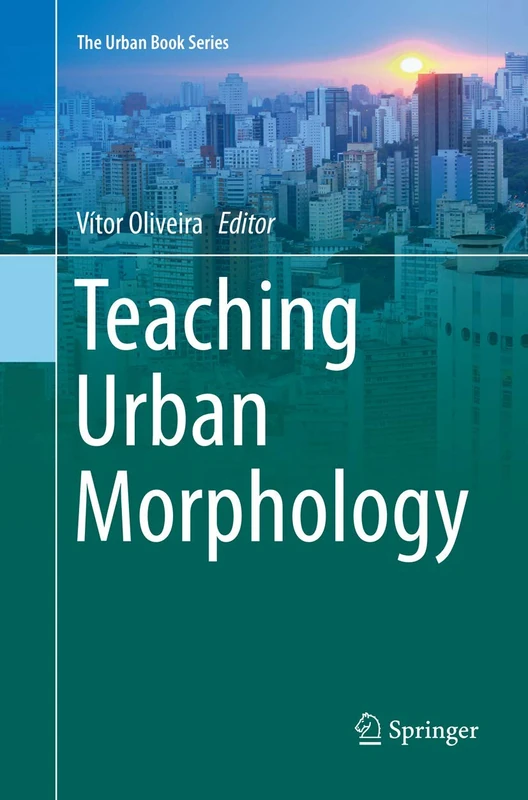 Teaching Urban Morphology (The Urban Book Series)
